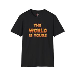Unisex Softstyle T-Shirt - 'The World Is Yours' Graphic Tee for Motivational Wear, Perfect Gift for Dreamers, Casual Style