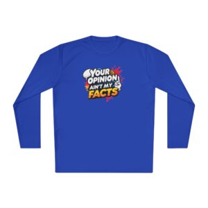 Your Opinion Ain't My Facts | Unisex Lightweight Long Sleeve Tee