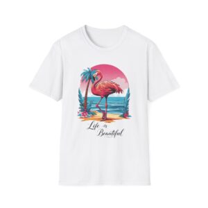 Flamingo Paradise T-Shirt - 'Life is Beautiful' Graphic Tee, Summer Fashion, Beach Vibe, Gift for Her, Casual Wear, Tropical Art