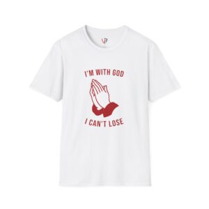 Faith-Inspired Unisex T-Shirt - I'm with God I Can't Lose, Inspirational Shirt, Religious Tee, Christian Gift, Everyday Comfort