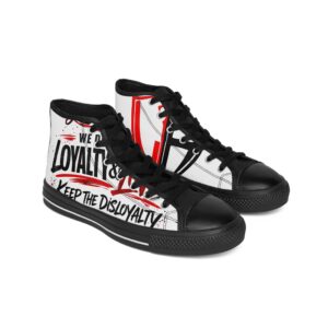 Men's High-Top Sneakers — "We Serve Loyalty & Love, Keep the Disloyalty" Graphic