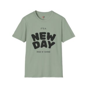 New Day "Rise N' Shine" T-Shirt — Positive Message Tee (Be Good / Do Good)