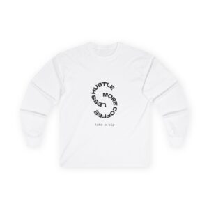 "LeAnthonyBrand"Long Sleeve Tee — "Hustle More, Stress Less" Minimal Circle Graphic