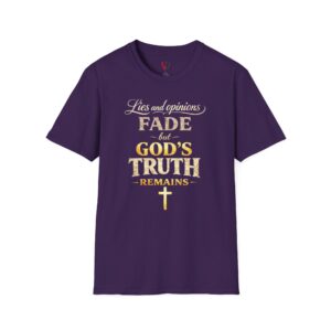 Christian T-Shirt — "Lies and Opinions Fade but God's Truth Remains" Faith Tee