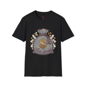Money Bag T-Shirt — 'Love Always' Graphic Tee