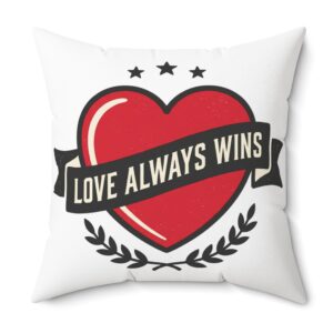 Love Always Wins Decorative Pillow — Romantic Heart Quote Accent Pillow