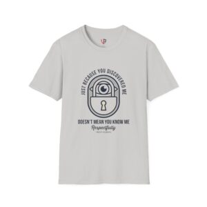 T-Shirt — "Just Because You Discovered Me Doesn’t Mean You Know Me" Privacy Lock Graphic Tee