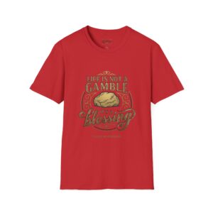 T-Shirt — "Life Is Not a Gamble, It’s a Blessing" Inspirational Graphic Tee