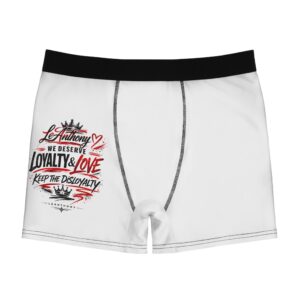 Boxer Briefs — “We Deserve Loyalty & Love” Graphic Men’s Boxer Briefs