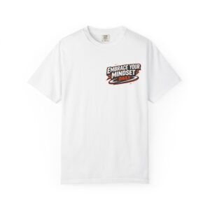 Embrace Your Mindset Daily T-Shirt