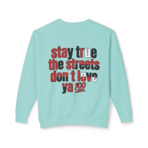 "LeAnthonyBrand"Stay True Bull Crewneck Sweatshirt — “Stay True The Streets Don’t Love Ya 100” Graphic