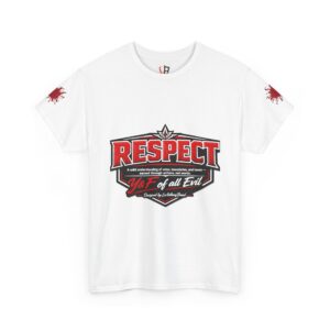 "LeAnthonyBrand"Respect Shield T‑Shirt — "Respect: Y’all of All Evil" Graphic Tee