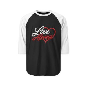 Love Always Raglan Shirt
