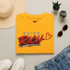 Think Rich T-Shirt — Motivational Graphic Tee with Heart Accent