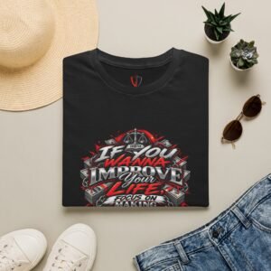 Motivational Money Quote T-Shirt — "If You Wanna Improve Your Life Focus on Making Money"